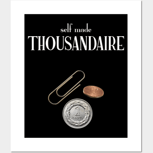 Self made thousandaire - in white text Posters and Art